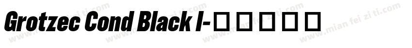 Grotzec Cond Black I字体转换
